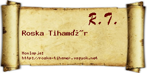 Roska Tihamér névjegykártya